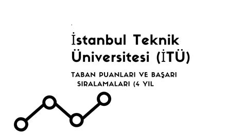 istanbul teknik üniversitesi puan ve sıralamaları